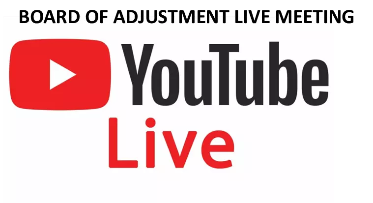Board of Adjustment YouTube Live Meeting Link